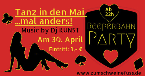Tanz in den Mai mal anders...REEPERBAHN-PARTY