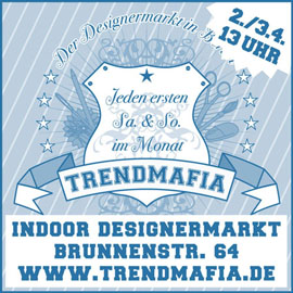 TrendMafia Designermarkt in Berlin Mitte (Indoor!) TrendMafia Designermarkt in Berlin Mitte (Indoor!)
