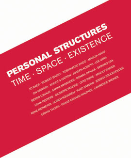 PERSONAL STRUCTURES – TIME. SPACE. EXISTENCE. PERSONAL STRUCTURES – TIME. SPACE. EXISTENCE.